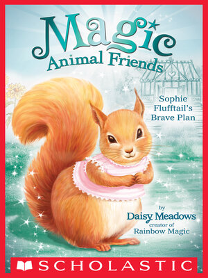 cover image of Sophie Flufftail's Brave Plan